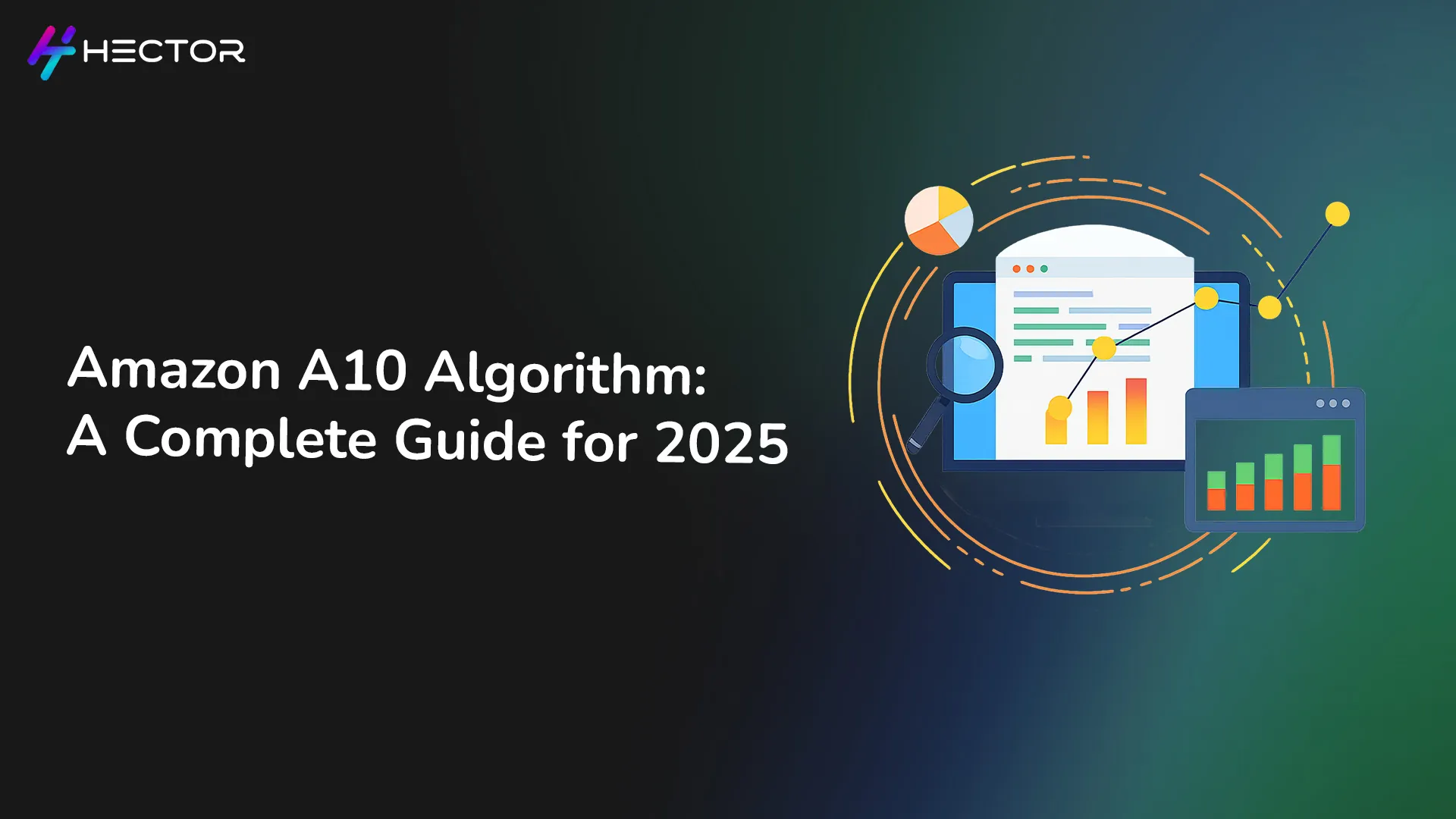 Amazon A10 Algorithm: A Complete Guide for 2025
