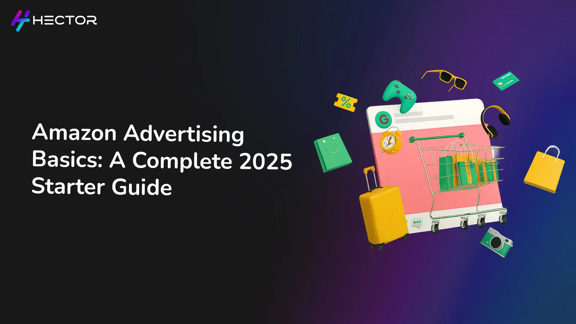 Amazon Advertising Basics: A Complete Starter Guide