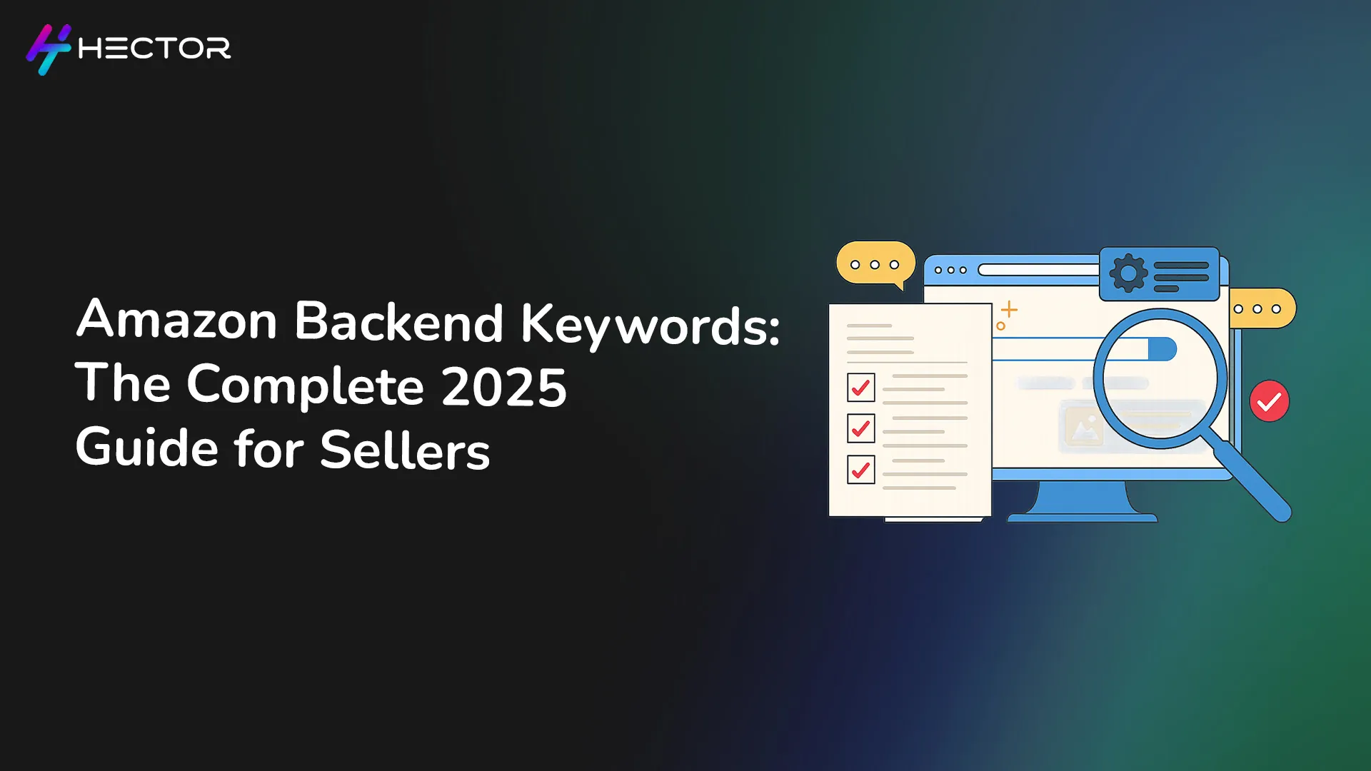 Amazon Backend Keywords: The Complete 2025 Guide for Sellers