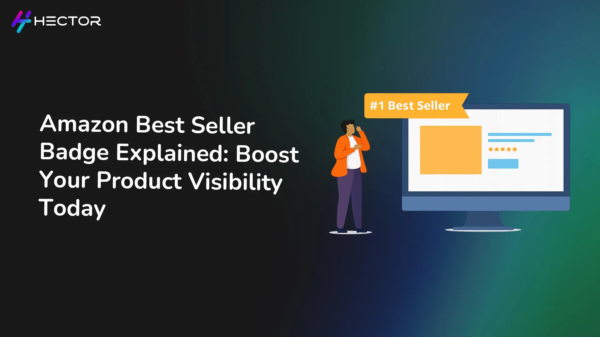 Amazon Best Seller Badge Explained: How It Works and Why It Matters