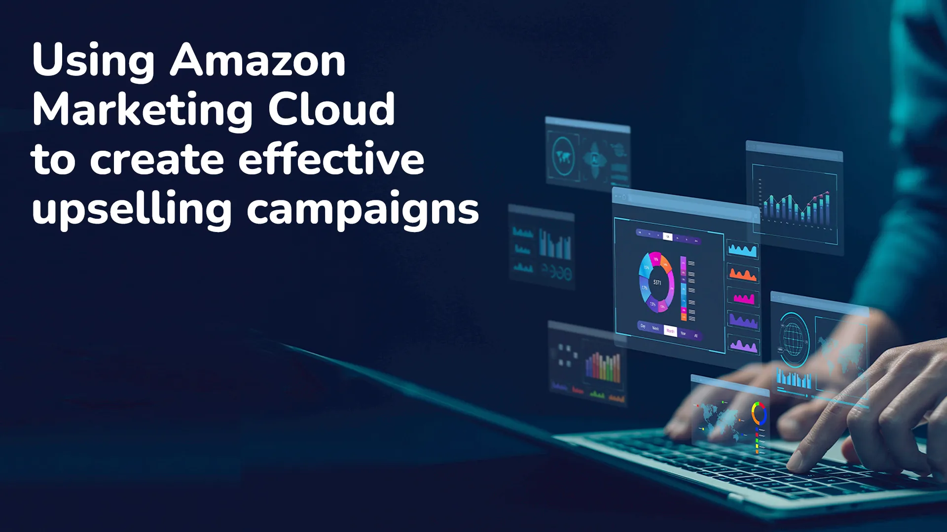 How to use Amazon Marketing Cloud (AMC) Insights For Creating Effective Upselling Campaigns