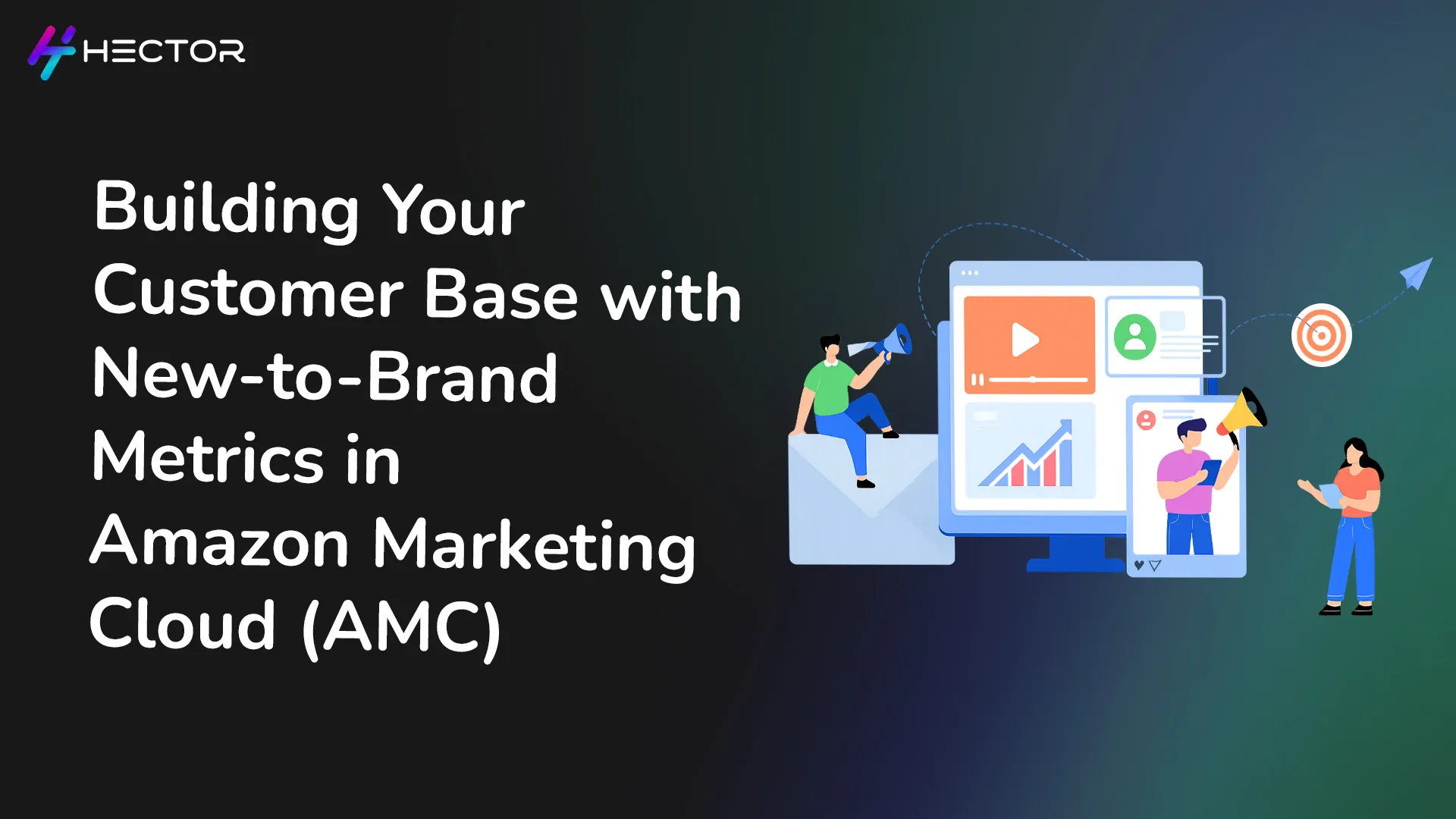 Building Your Customer Base with New-to-Brand Metrics in Amazon Marketing Cloud (AMC)