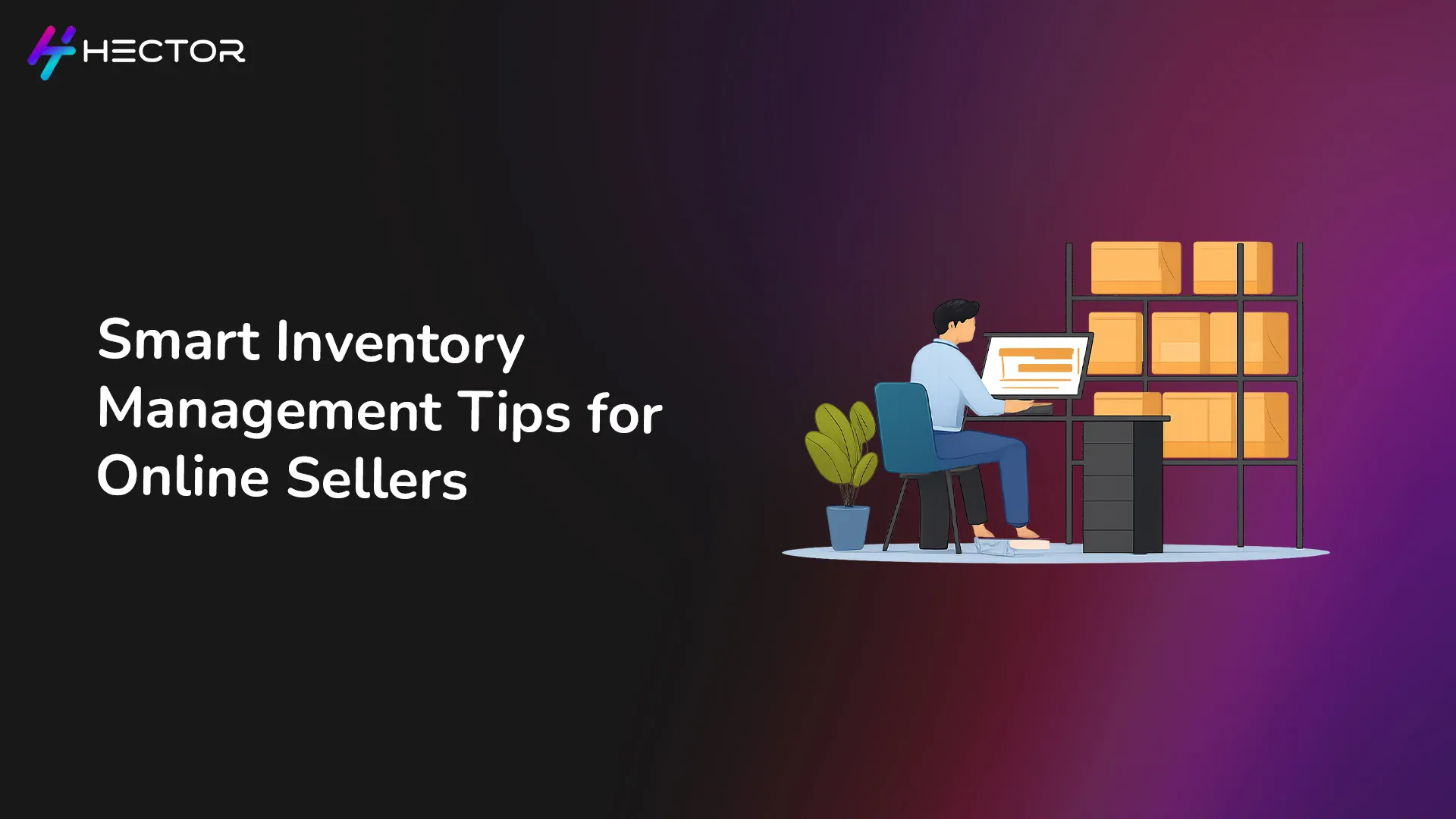 Smart Inventory Management in 2026: A Practical Guide for Online Sellers