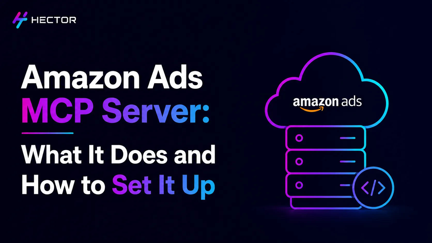 Amazon Ads MCP Server: What It Does and How to Set It Up