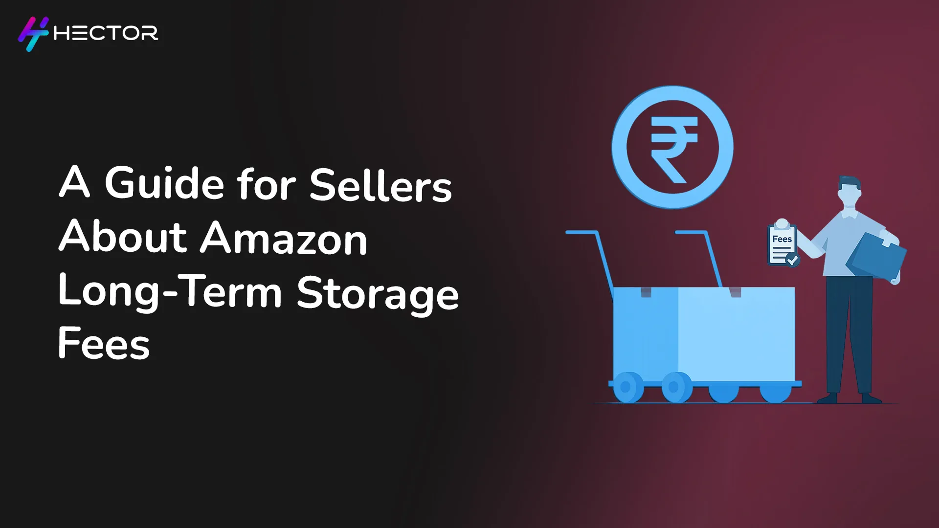 A Guide for Sellers About Amazon Long-Term Storage Fees