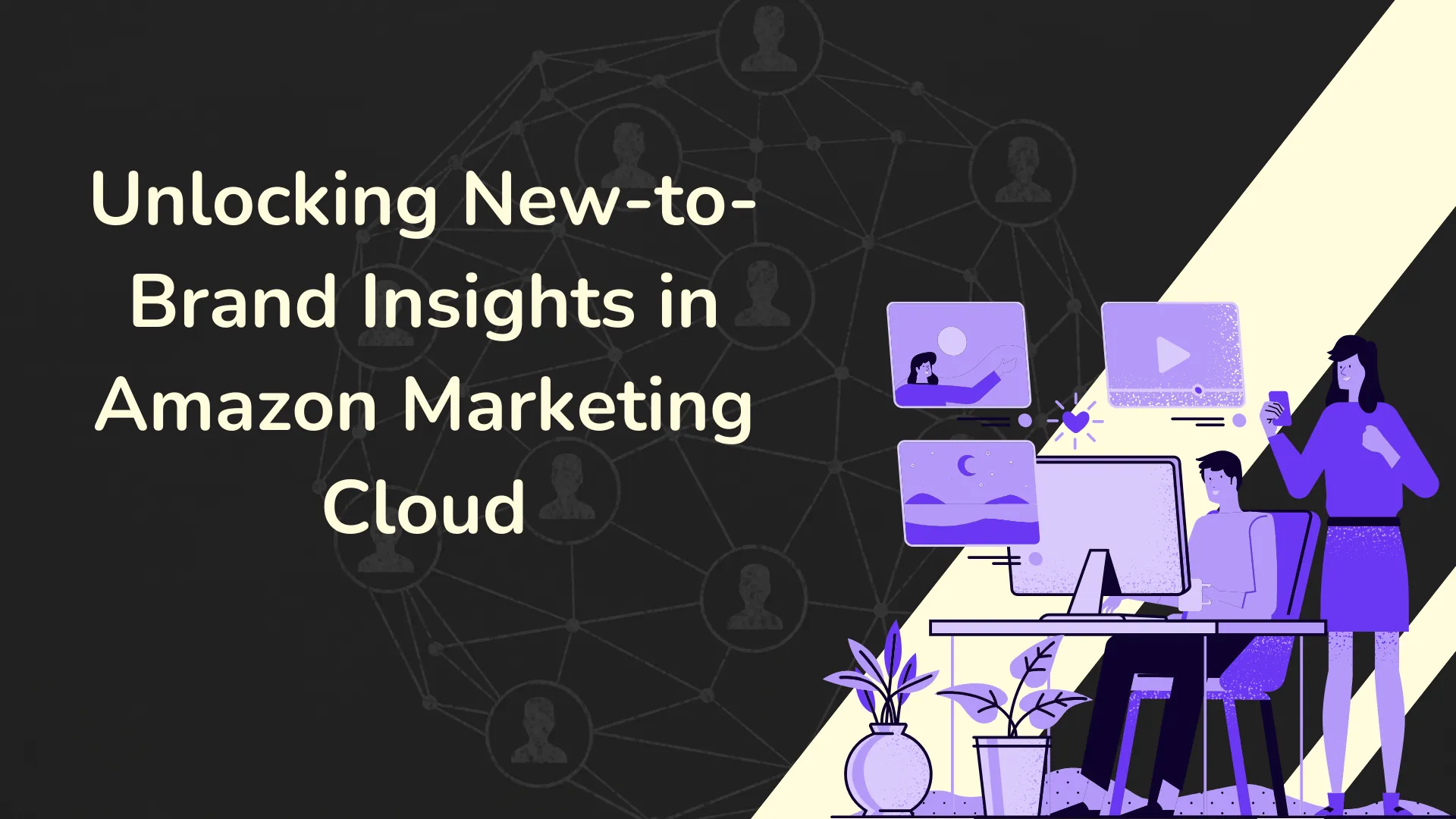 Unlocking New-to-Brand Insights in Amazon Marketing Cloud