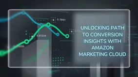 Unlocking Path to Conversion Insights with Amazon Marketing Cloud (AMC)